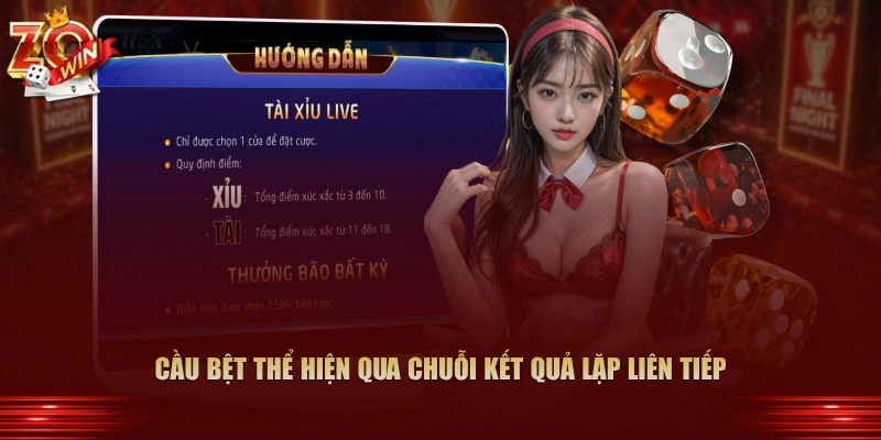 Dấu Hiệu Nhận Biết Cầu Bệt, Cầu 1-1 Trong Tài Xỉu 2 Cầu bệt thể hiện qua chuỗi kết quả lặp liên tiếp