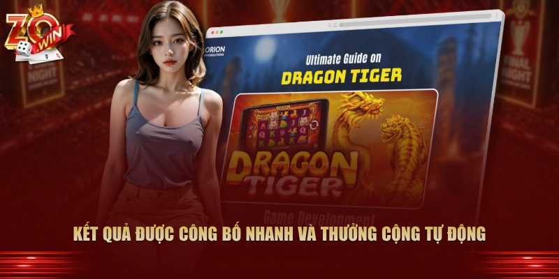 Kết quả được công bố nhanh và thưởng cộng tự động