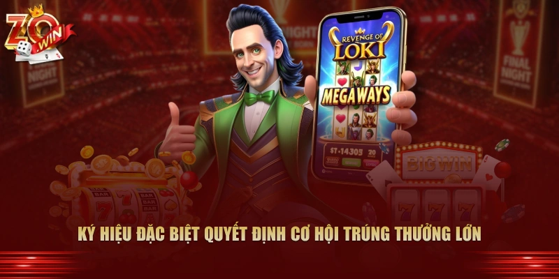 Ký hiệu đặc biệt quyết định cơ hội trúng thưởng lớn