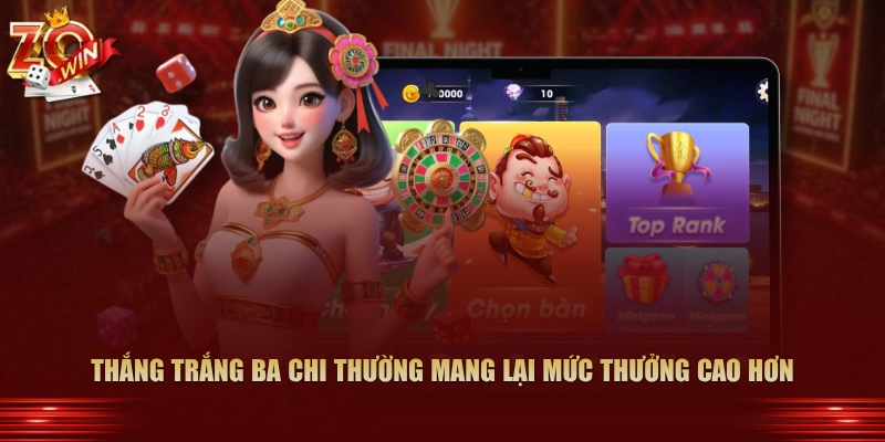 Thắng trắng ba chi thường mang lại mức thưởng cao hơn